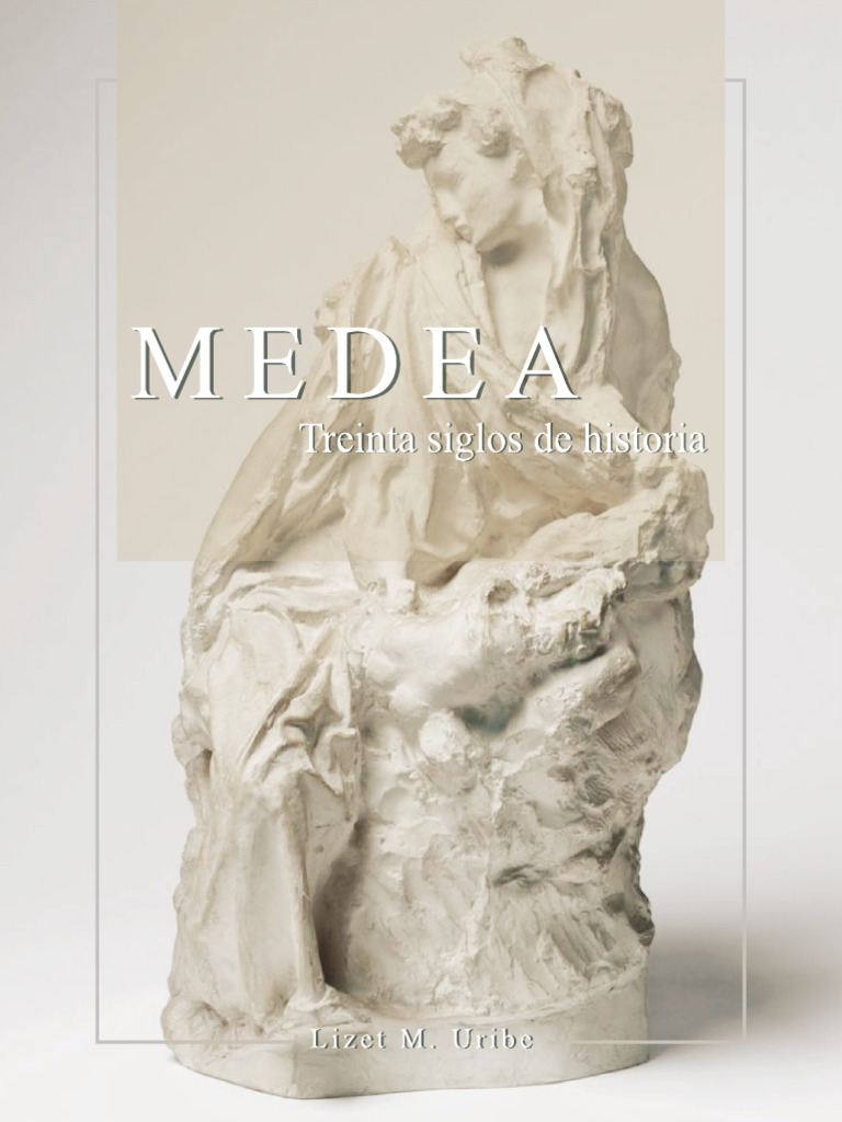 Medea Treinta Siglos de Historia en El A | PDF