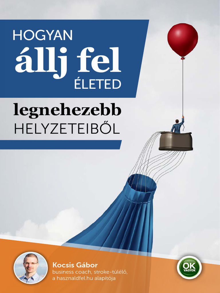 Kocsis Gábor - Hogyan Állj Fel Életed Legnehezebb Helyzeteiből | PDF