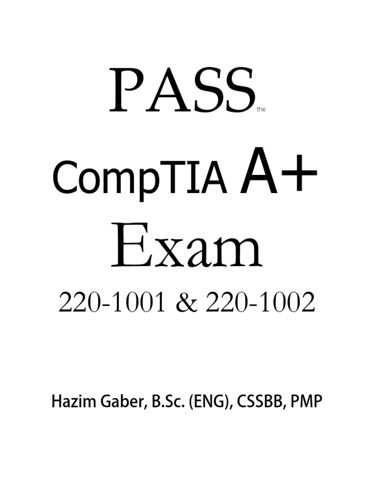 Pass The Comptia A+ Exam 220-1001 & 220-1002 | PDF | Laptop | Computer ...