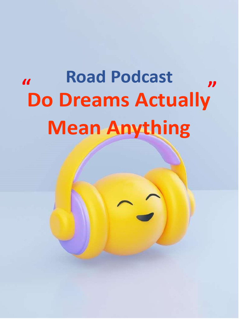 DO DREAMS REALLY MEAN SOMETHING intelligence overview