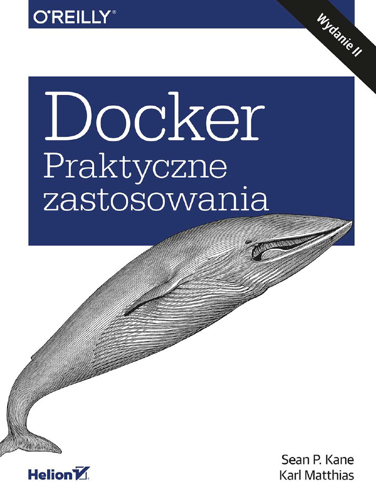 Docker Praktyczne Zastosowania Wydanie II | PDF