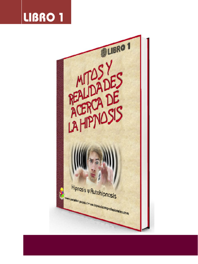 LIBRO 01 Mitos y Realidades Acerca de La Hipnosis | PDF | Hipnosis | Mente