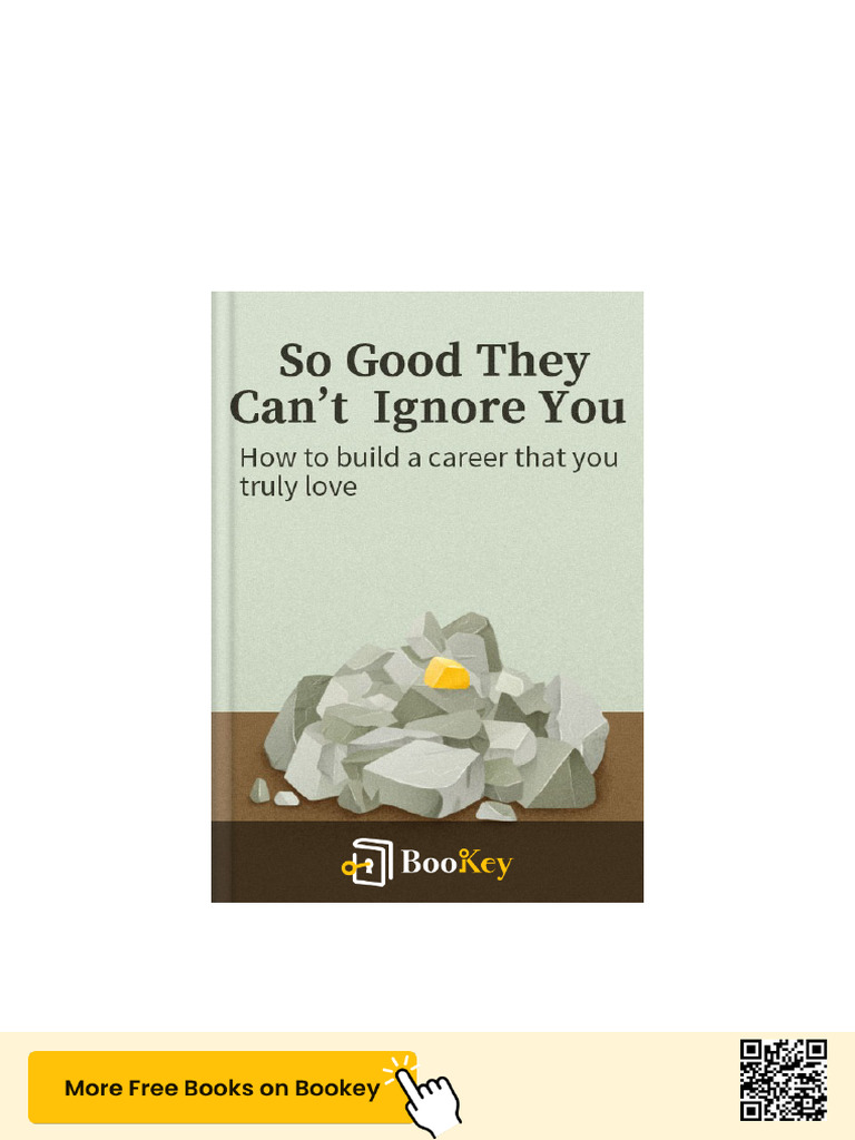 So Good They Can't Ignore You Summary | PDF | Mindset | Grit (Personality Trait)