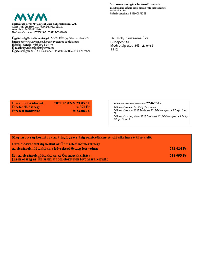 MVM EÉ Ügyfélkapcsolati Kft. WWW - Mvmnext.hu/ee/egyetemes-Szolgaltatas +36  80 38 39 40 Ugyfelszolgalat@mvm - Hu +36 1 474 9999 06 474 9999 | PDF