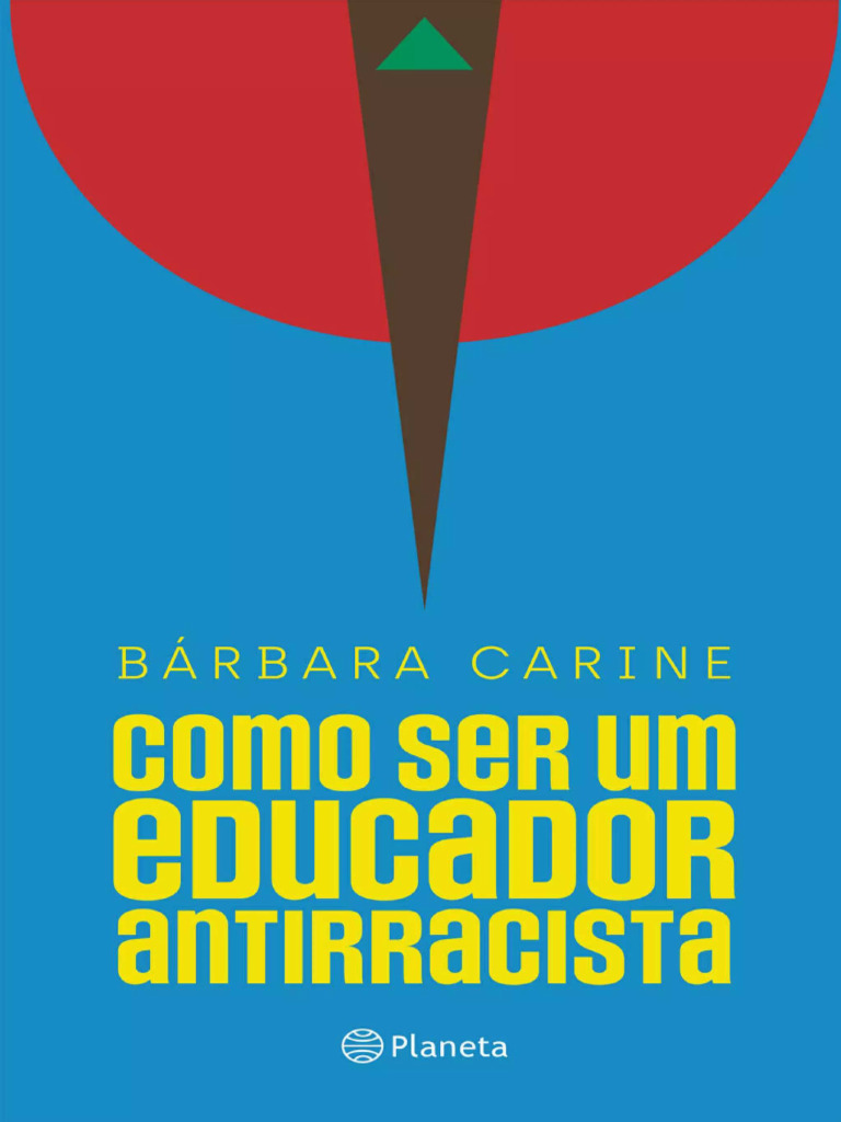PDF Como Ser Um Educador Antirracista para Familiares e Professorespdf ...