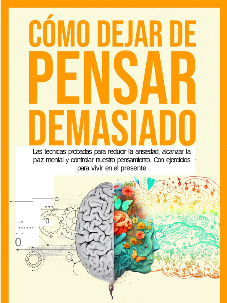 Cómo Dejar de Pensar Demasiado - Las Técnicas Proben El Presente ...