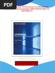 (Ebook) Liveness: Performance in a Mediatized Culture by Philip Auslander ISBN 9780367468170, 0367468174 2024 Scribd Download