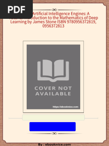 Download (Ebook) Artificial Intelligence Engines: A Tutorial Introduction to the Mathematics of Deep Learning by James Stone ISBN 9780956372819, 0956372813 ebook All Chapters PDF