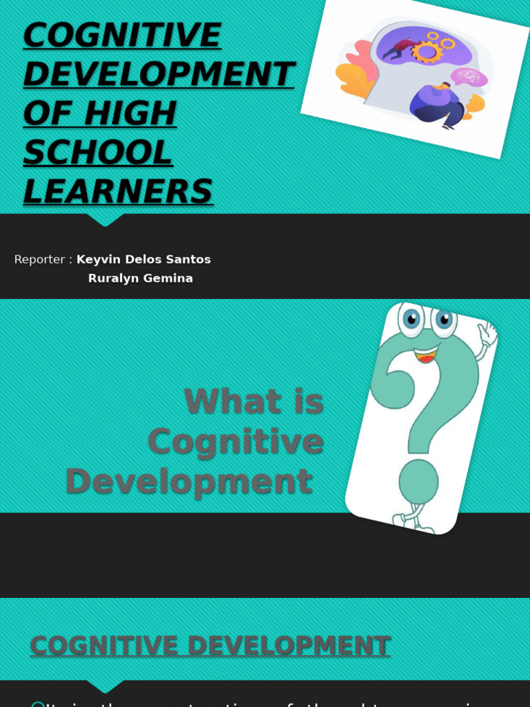 Cognitive Development in High Schoolers | PDF | Adolescence | Thought