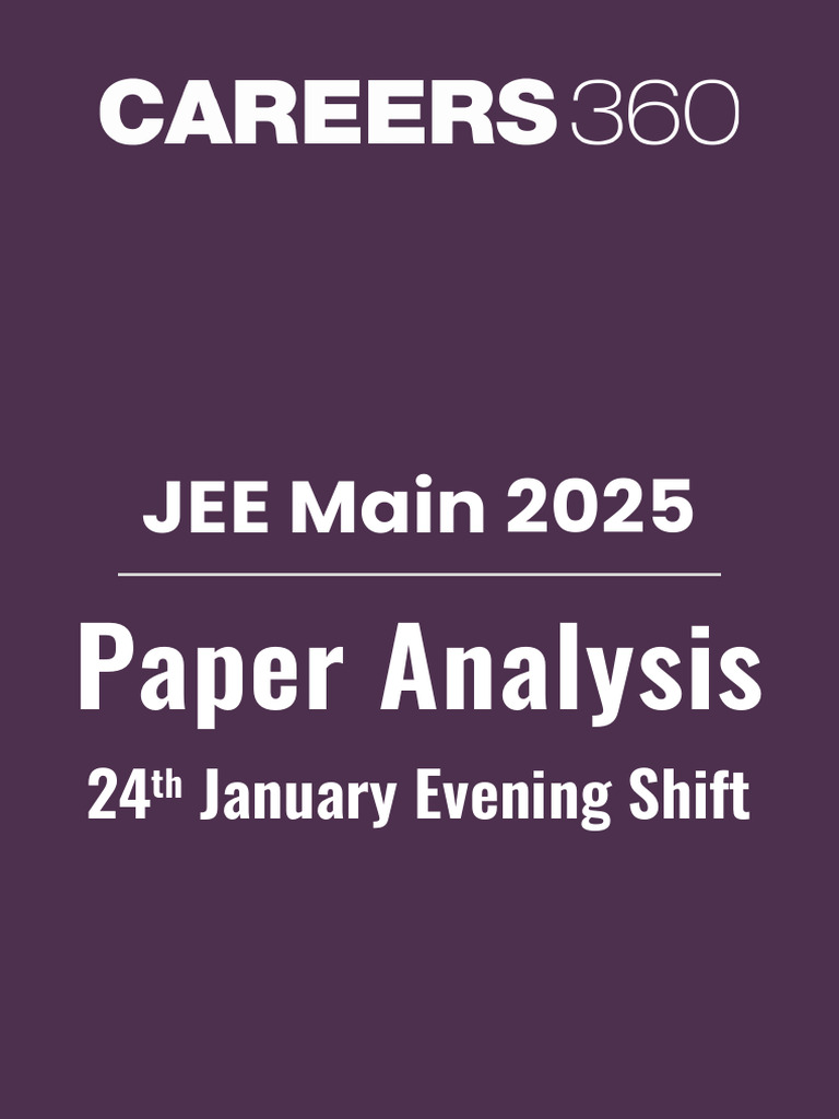 JEE Main 2025 Paper - Memory Based Questions and Analysis of 24th ...