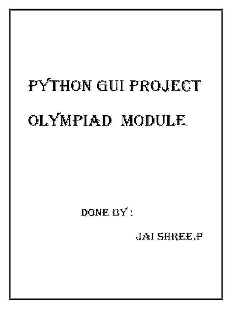 Python GUI Project: Olympiad Module | PDF | Text File | Python ...