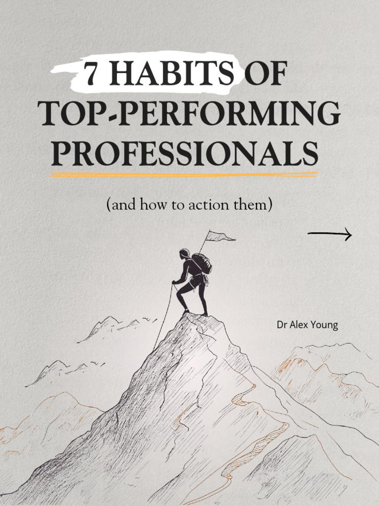 7 Habits of Top-Performing Professionals | PDF | Mindfulness | Cognition