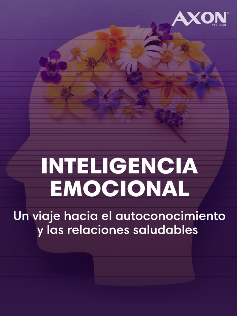 Inteligencia Emocional Un Viaje Hacia El Autoconocimiento y Las ...