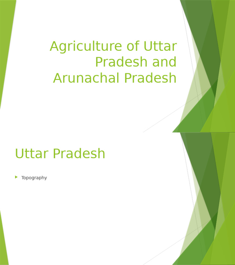 Agriculture of Uttar Pradesh and Arunachal Pradesh | PDF