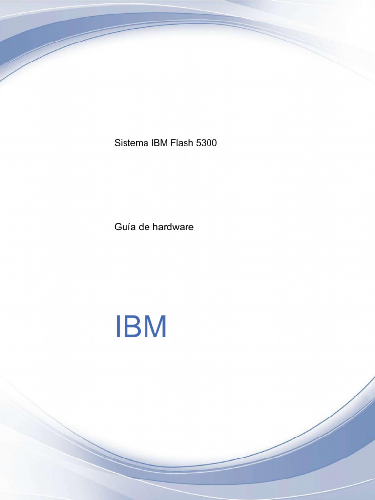 Guía de hardware IBM Flash 5300 | PDF | Bienes manufacturados | Electrónica