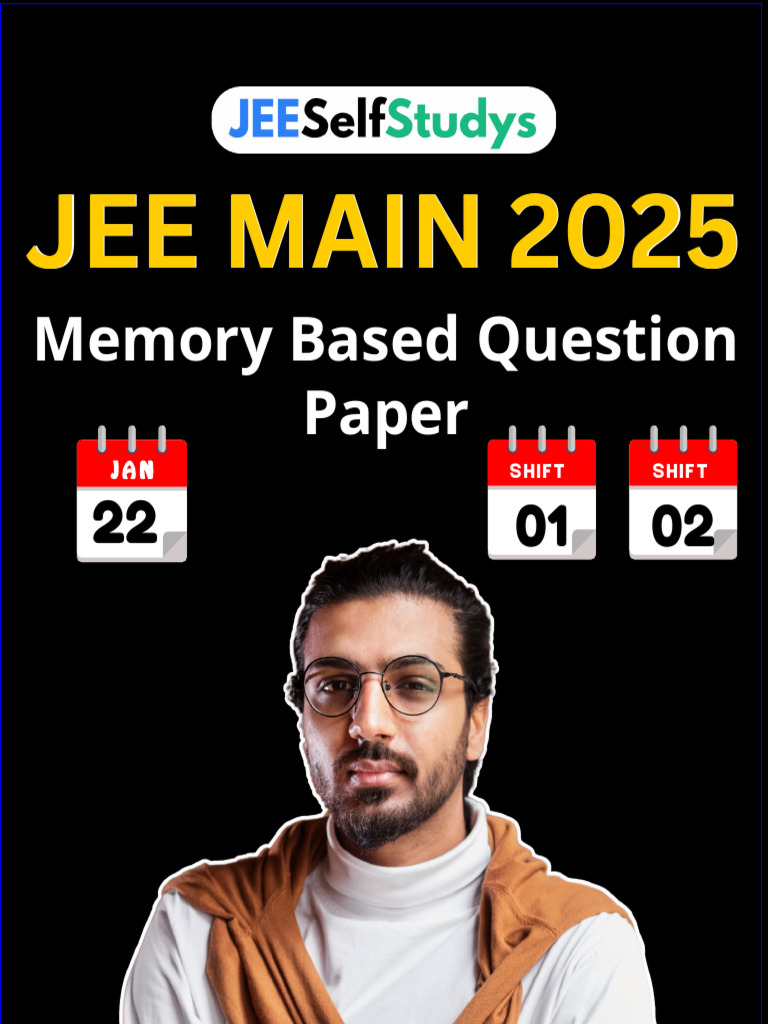 JEE Main 2025 Memory-Based Paper | PDF