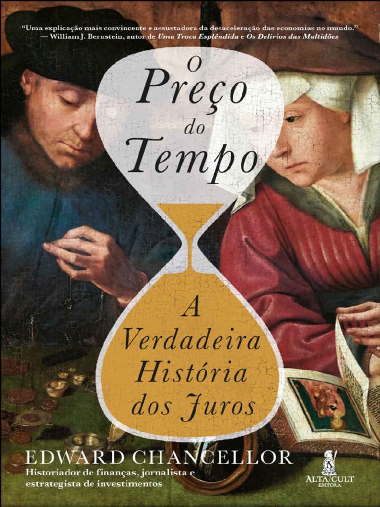O Preço Do Tempo A Verdadeira História Dos Juros (Chancellor, Edward)  (Z-Library) | PDF | Empréstimos | Economia