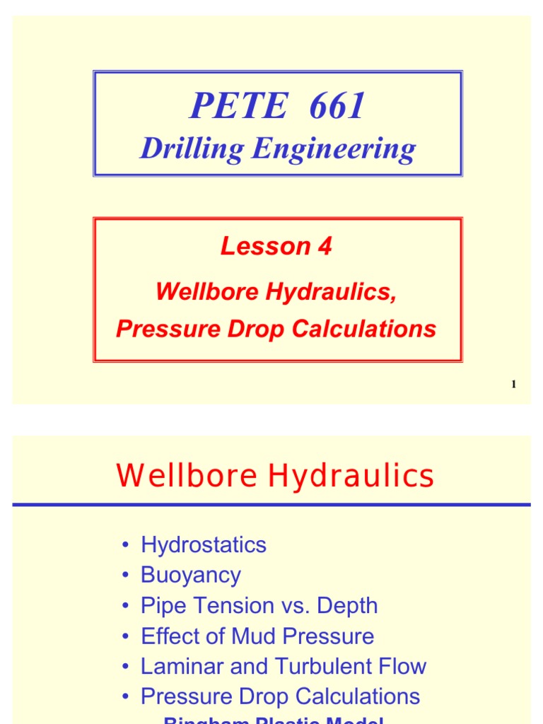 4. Wellbore Hydraulics, Pressure Drop Calculations Shear Stress