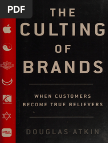 The Culting of Brands - Douglas Atkin