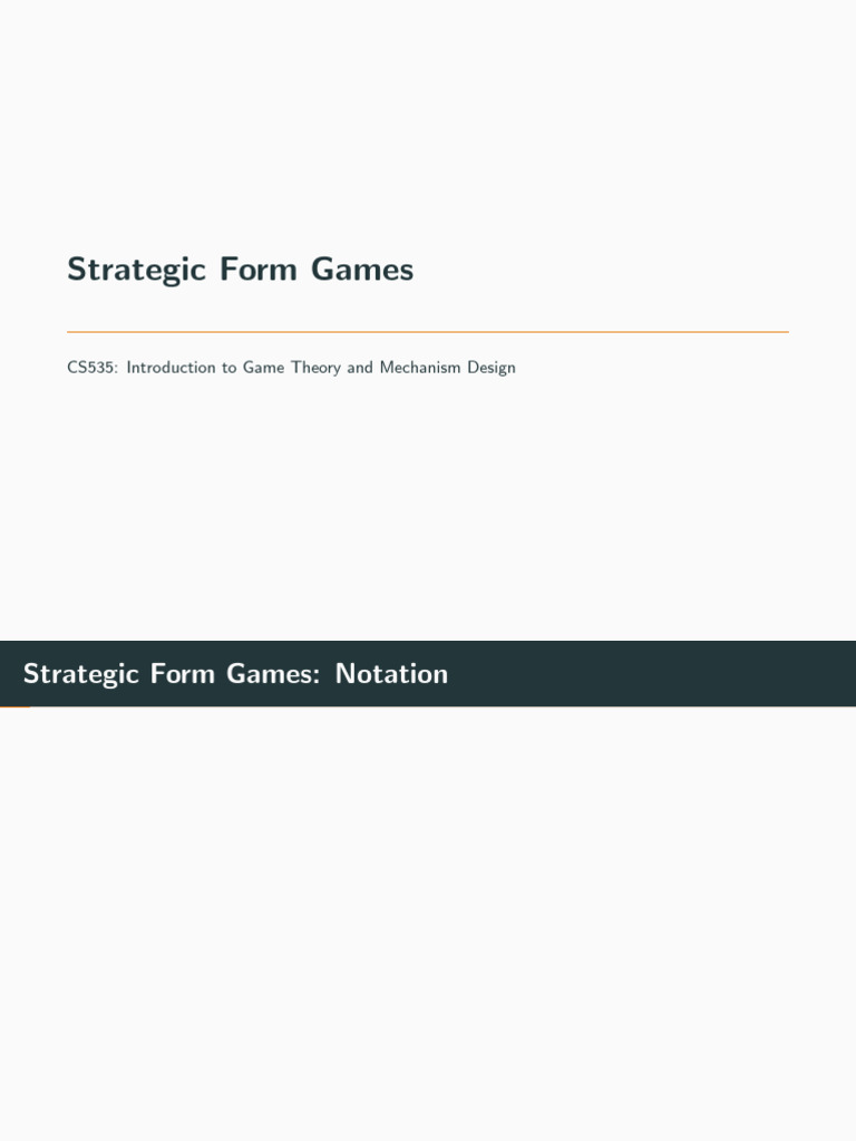 Understanding Strategic Form Games | PDF | Auction | Economics Of ...
