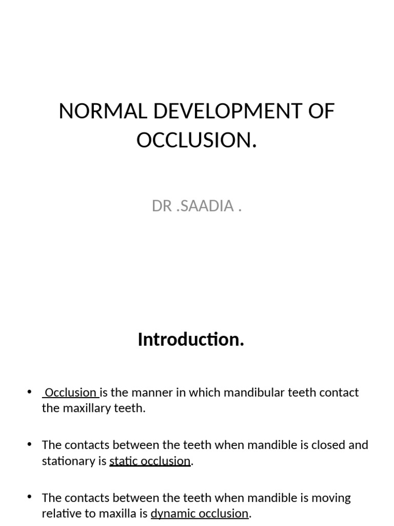 7 Normal Development of Occlusion by DR Saadia | PDF