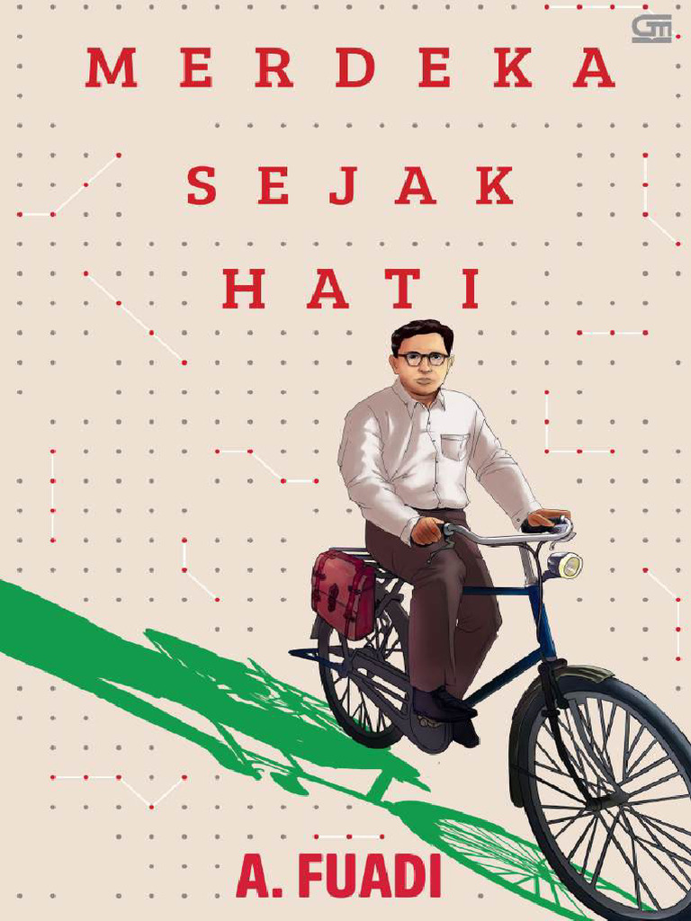Merdeka Sejak Hati (A. Fuadi) (Z-Library) | PDF