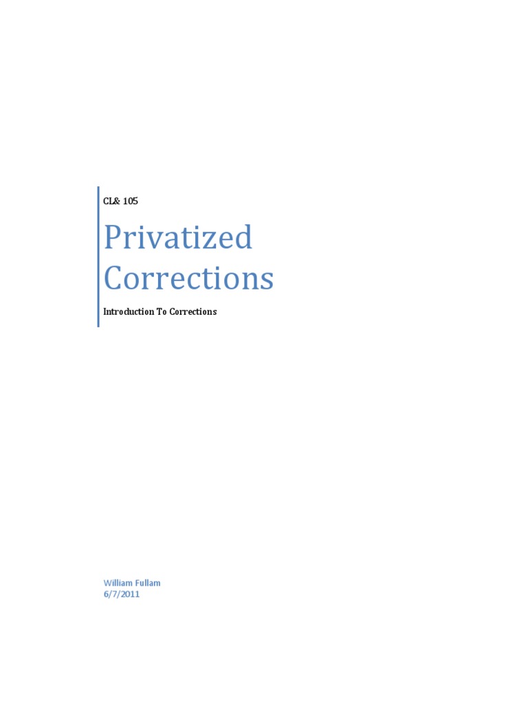 An Analysis of Privatized Corrections Examining the Rise of Private