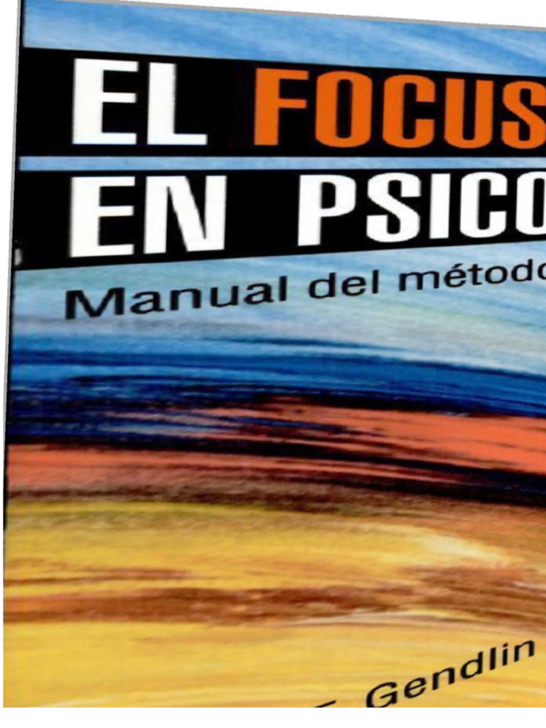 Focusing in Psychotherapy PDF | PDF | Psychotherapy | Experience