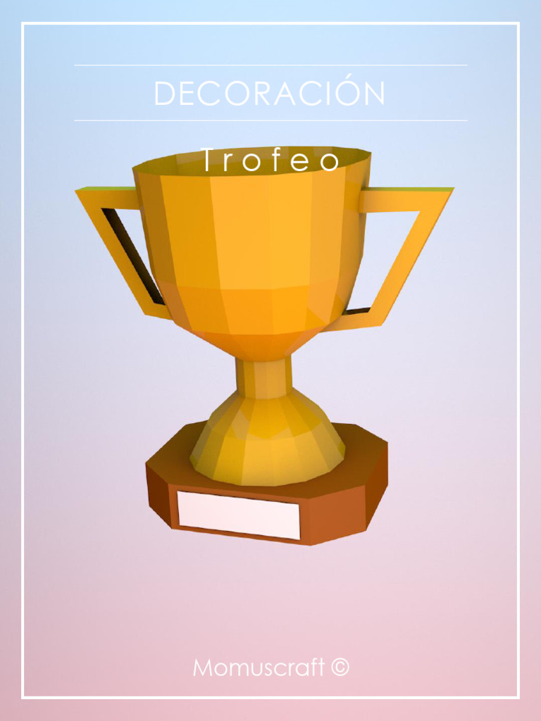 Diseño de Trofeo en Momuscraft | PDF
