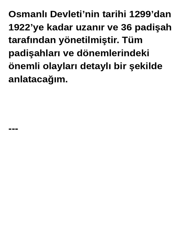 Osmanlı Devleti'nin Tarihi 1299'dan 1922'ye Kadar Uzanır Ve 36 Padişah ...