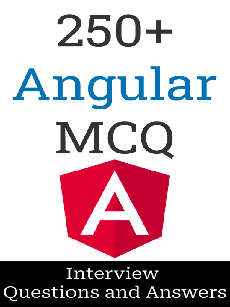 250+ Angular Interview Questions & Answers | PDF | Angular Js | Modular ...