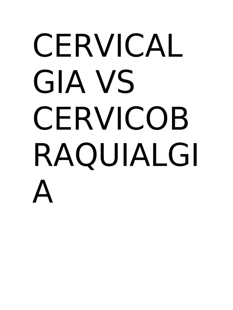 Cervicalgia vs cervicobraquialgia pdf dolor lumbar medicina