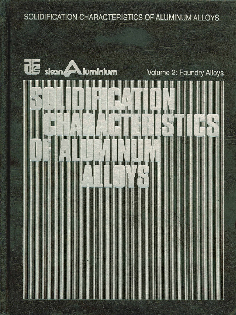 Solidification Characteristics of Aluminum Alloys-Backerud | PDF