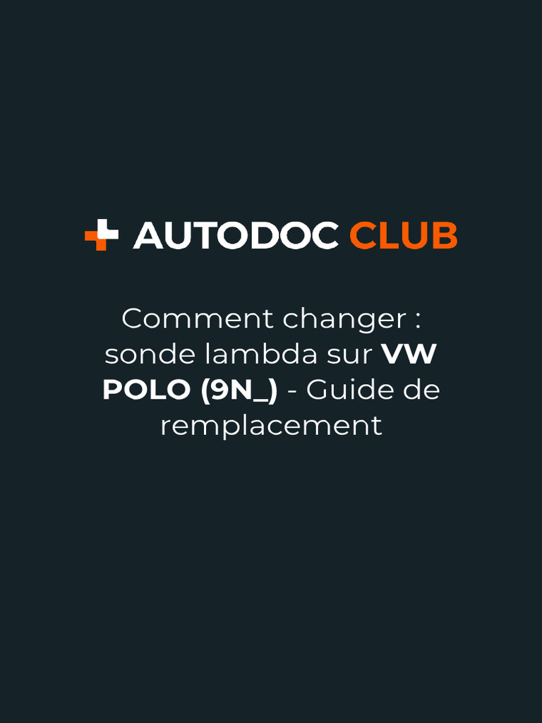 Comment Changer - Sonde Lambda Sur VW POLO (9N - ) - Guide de ...
