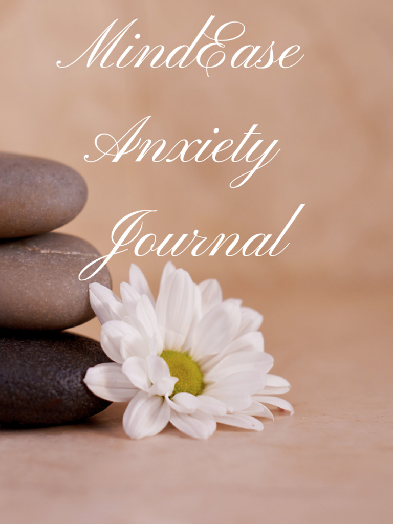 MindEase Anxiety Journal PDF | PDF | Anxiety | Mental Health