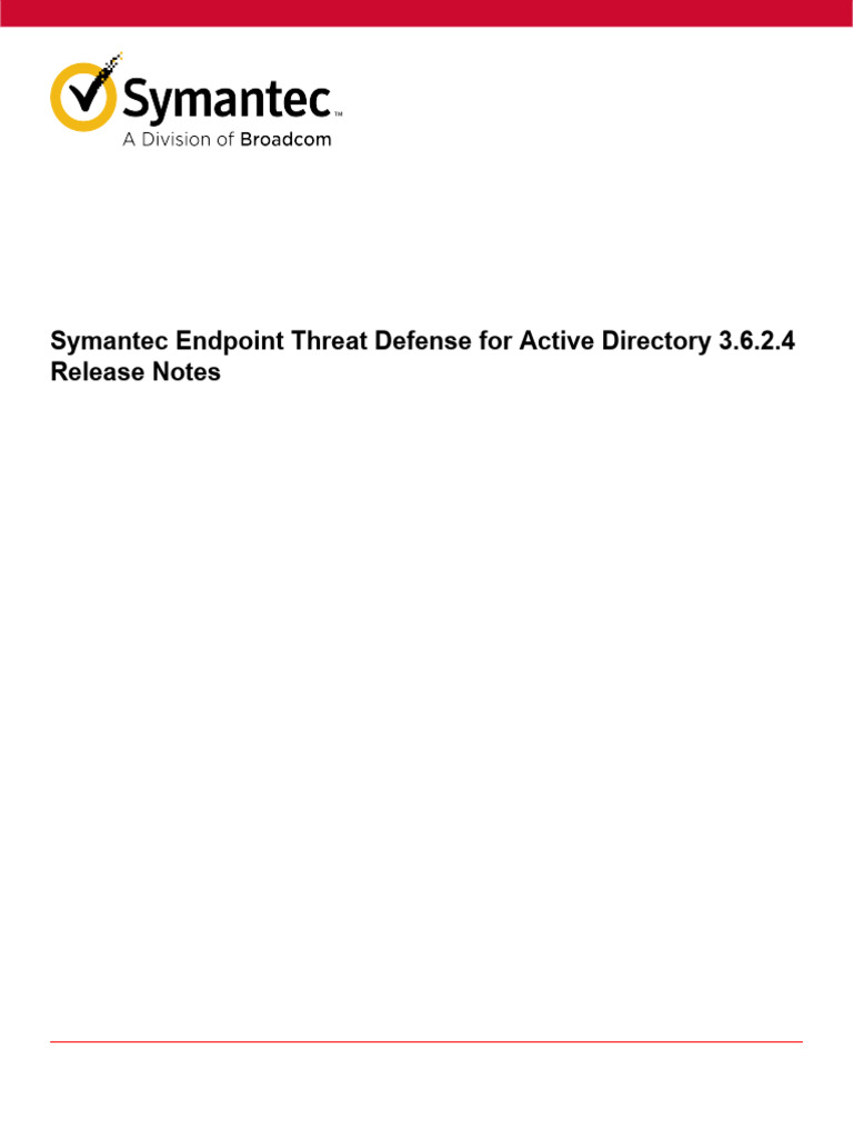 Symantec-Endpoint-Threat-Defense-for-Active-Directory-3.6.2.4-Release ...
