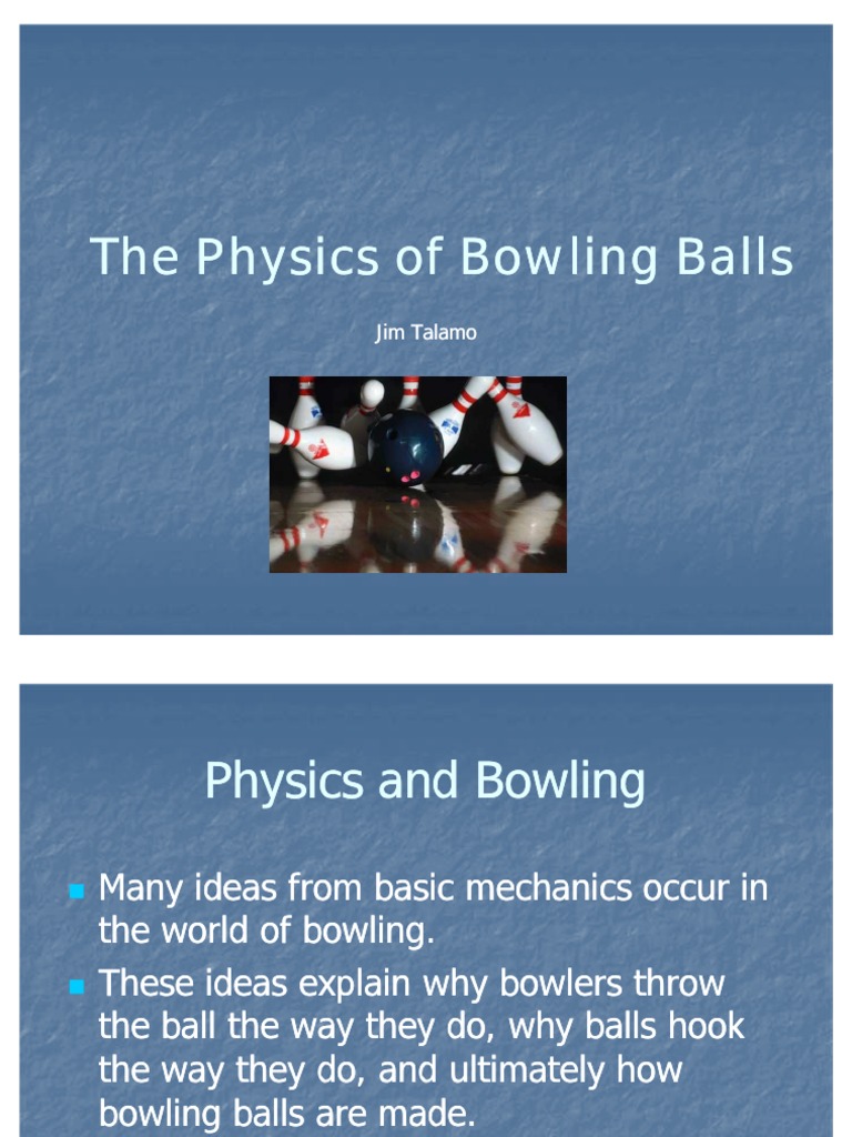 The Physics of Bowling Balls Sphere Inertia