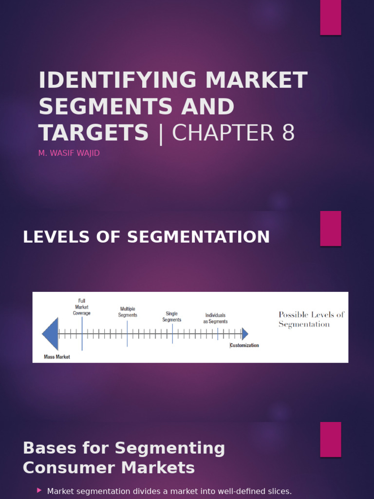 Marketing Management 3 Identifying Market Segments & Targets by Prof ...