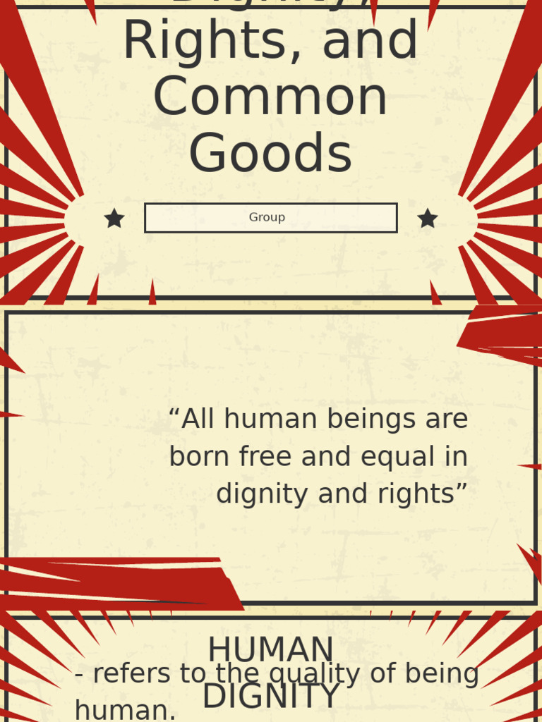 Human Dignity, Rights, and The Common Good | PDF | Human Rights | Dignity