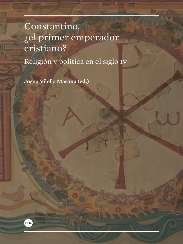Constantino: Emperador y Cristianismo | PDF | Constantino el grande ...