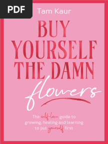Buy Yourself the Damn Flowers