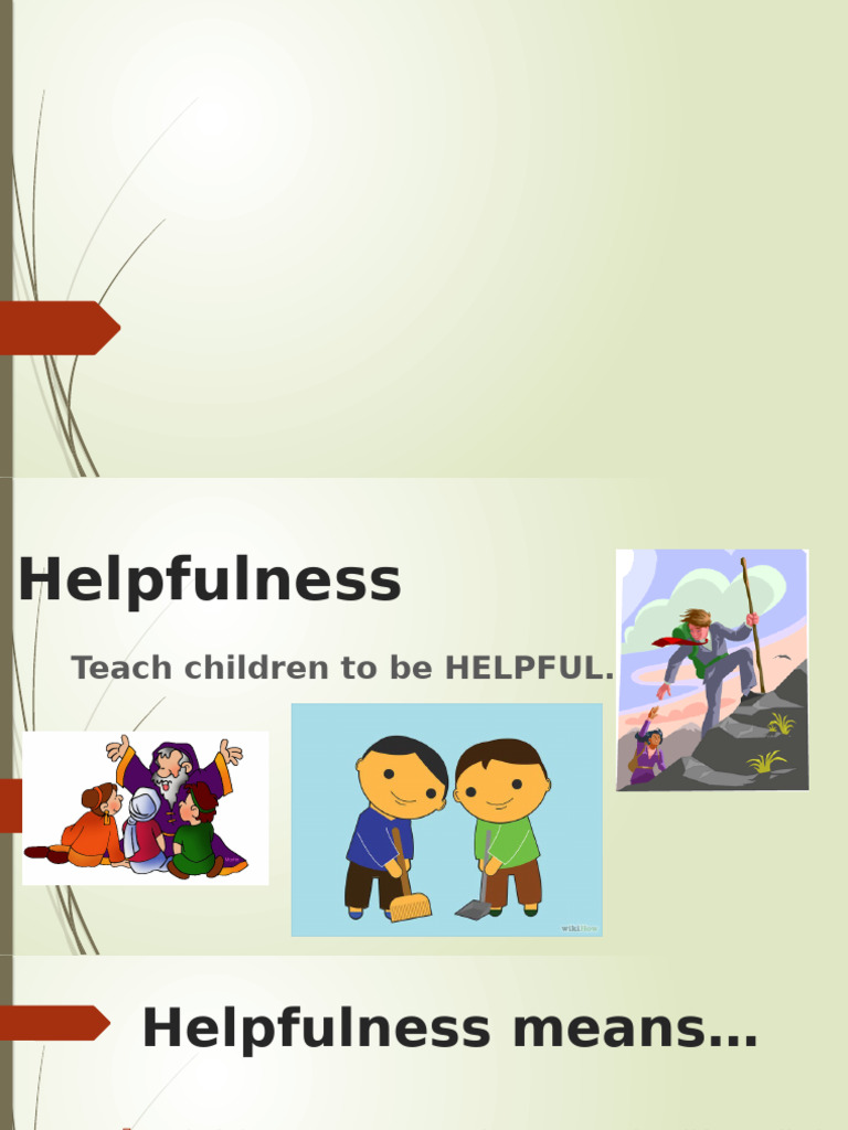Teaching Kids Helpfulness Skills | PDF | Religious Belief And Doctrine