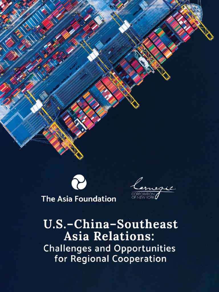 US China Southeast Asia Relations Challenges and Opportunities For ...