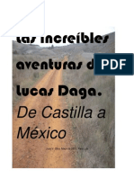 Las increíbles aventuras de Lucas Daga. De Castilla a México. Juan V. Oltra