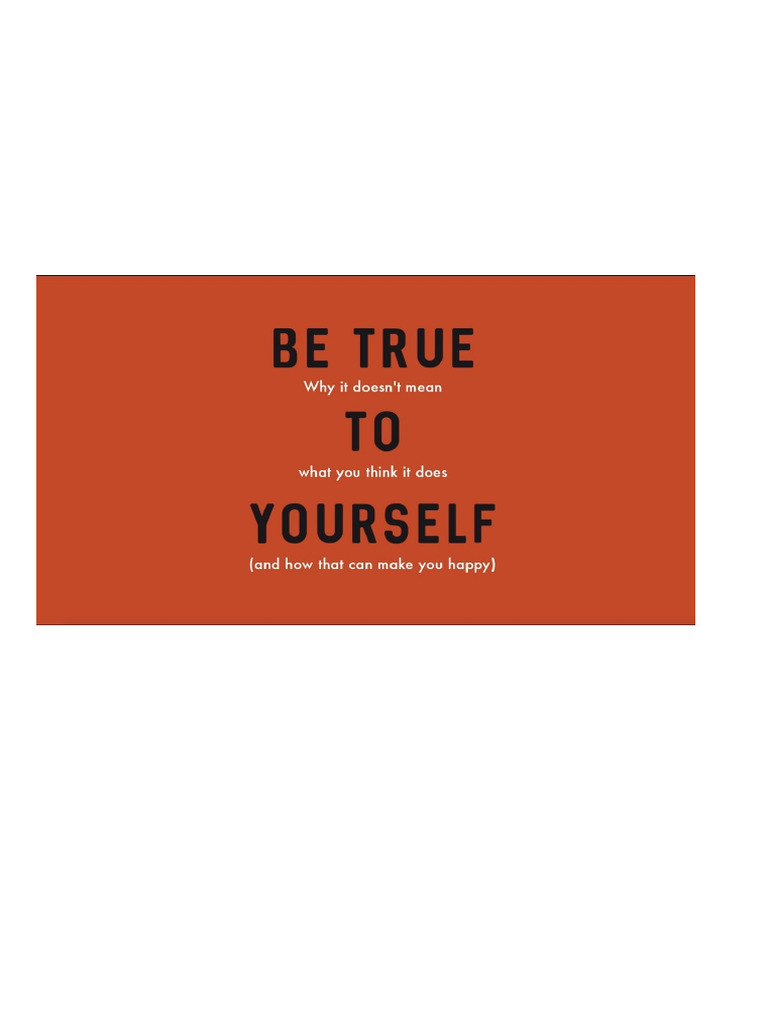 Motivational Message Be True To Yourself | PDF