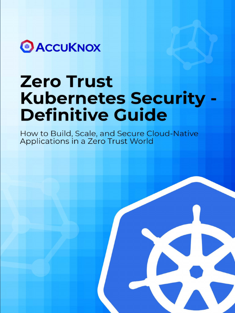 Zero Trust Security for Kubernetes | PDF | Security | Computer Security