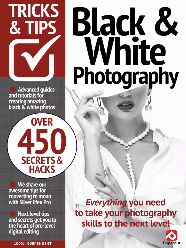 Black & White Photography Tricks and Tips, 20th Edition 2024 | PDF