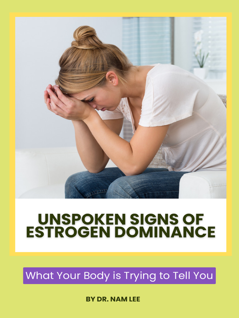 Understanding Estrogen Dominance in Women | PDF | Menstrual Cycle ...