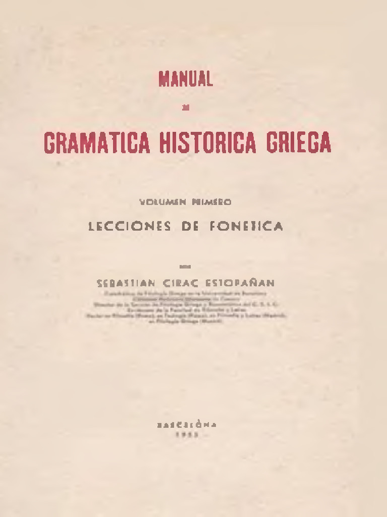 Sebastian Cirac Estopanan Manual de Gramatica Historica Griega 1 ...