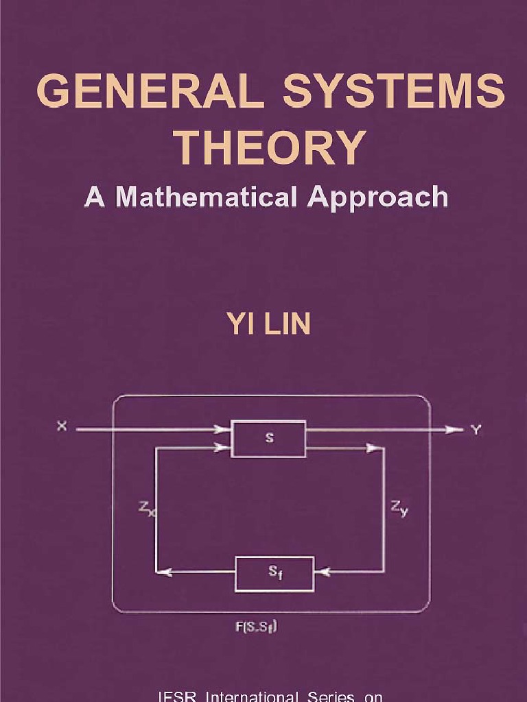 General Systems Theory A Mathematical Approach System Systems Theory